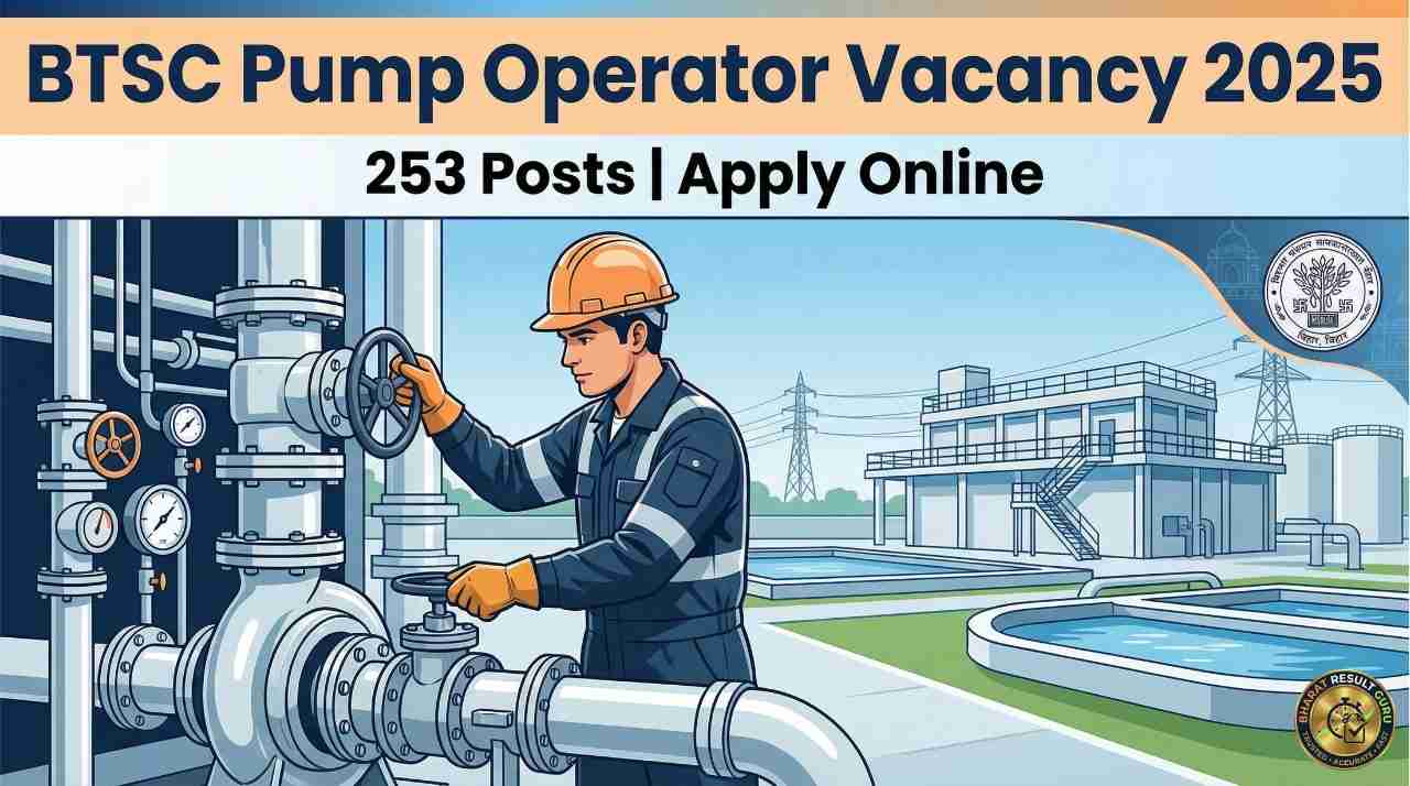 BTSC Pump Operator Vacancy 2025 Apply Online Notification